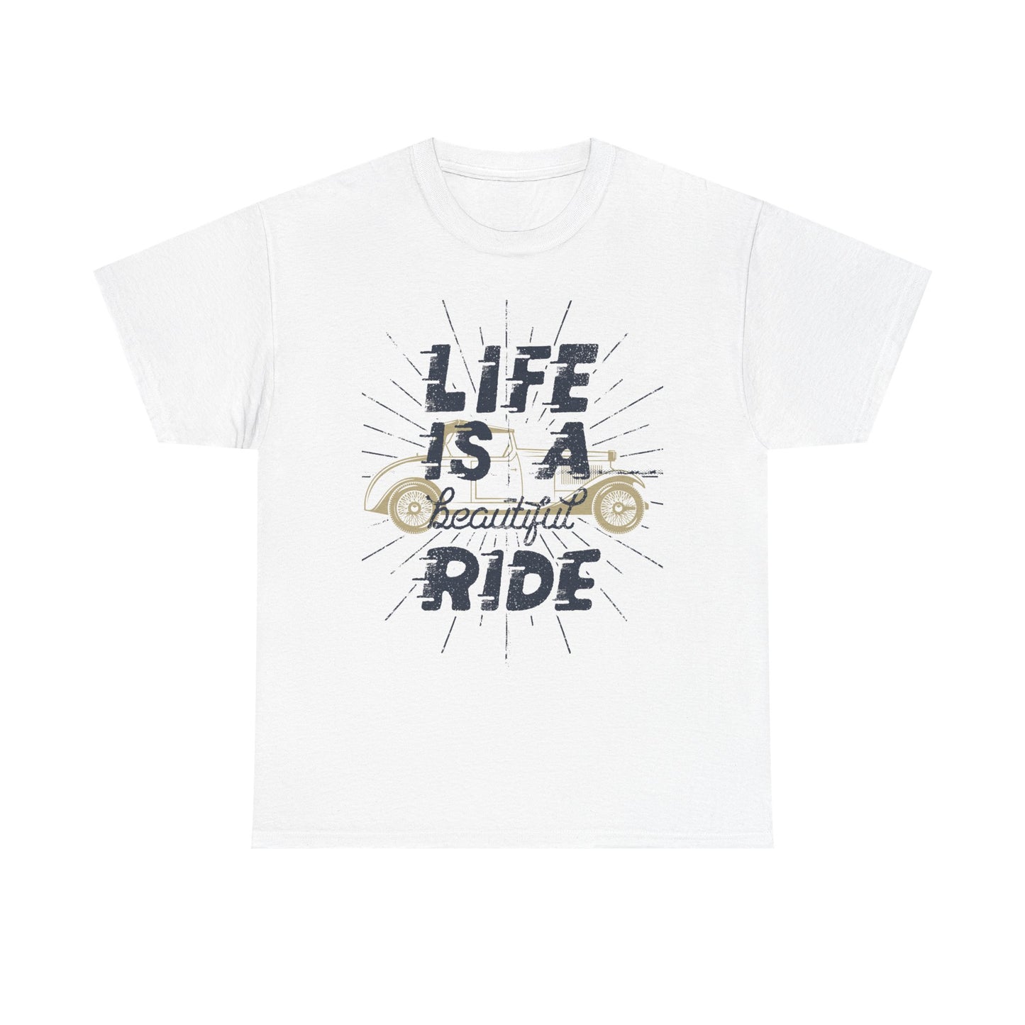 Life is a beautiful ride - Unisex Heavy Cotton Tee
