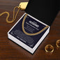 To My Husband - Valentines gift - Cuban Link Chain