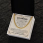 To My Boyfriend - Valentines gift - Cuban Link Chain