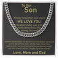 To Our Son - Cuban Link Chain