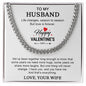 To My Husband - Valentines gift - Cuban Link Chain