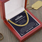 To My Husband - Valentines gift - Cuban Link Chain