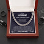 To My Husband - Valentines gift - Cuban Link Chain