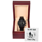 Father's Day Special Gift - Happy Father's Day - Black Chronograph Watch