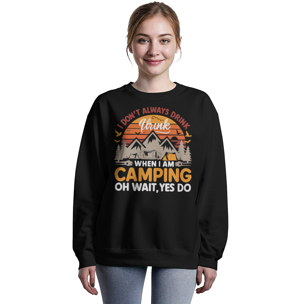 When I'm Camping - Crewneck Sweatshirt