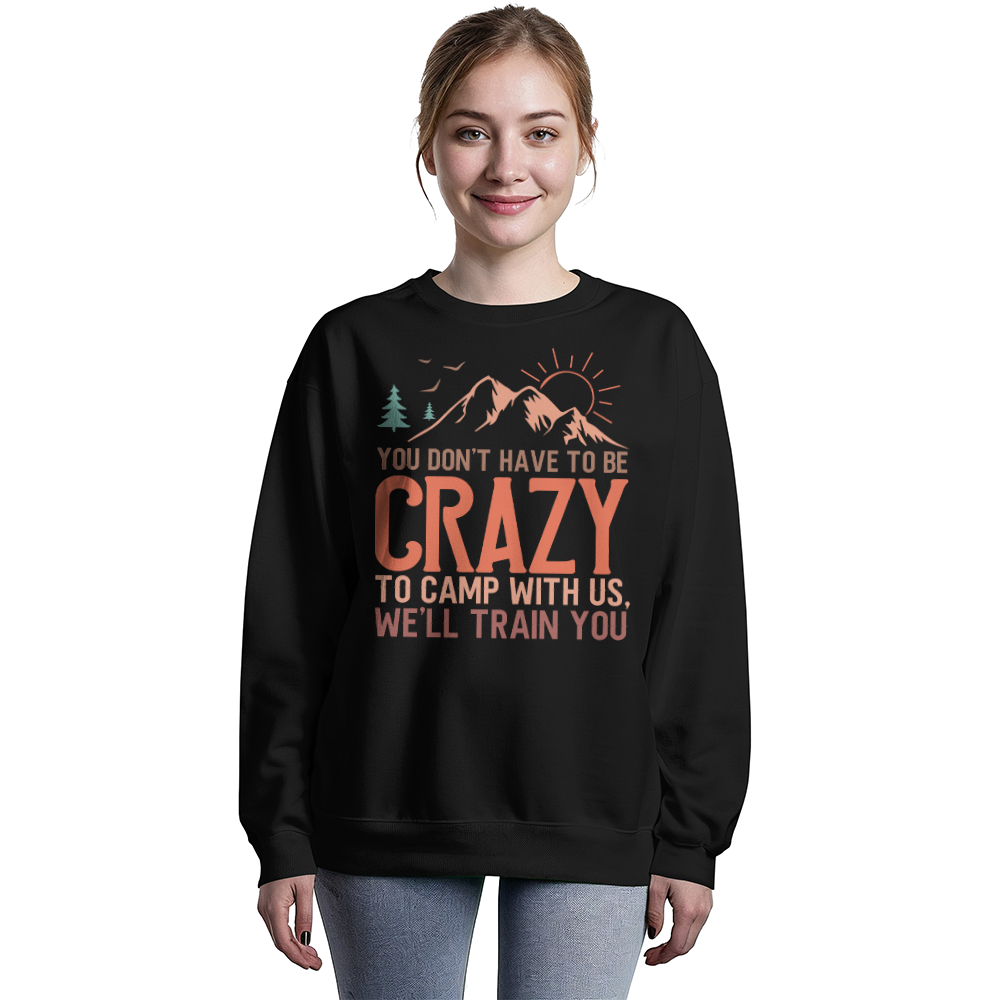 You don't have to be - Crewneck Sweatshirt