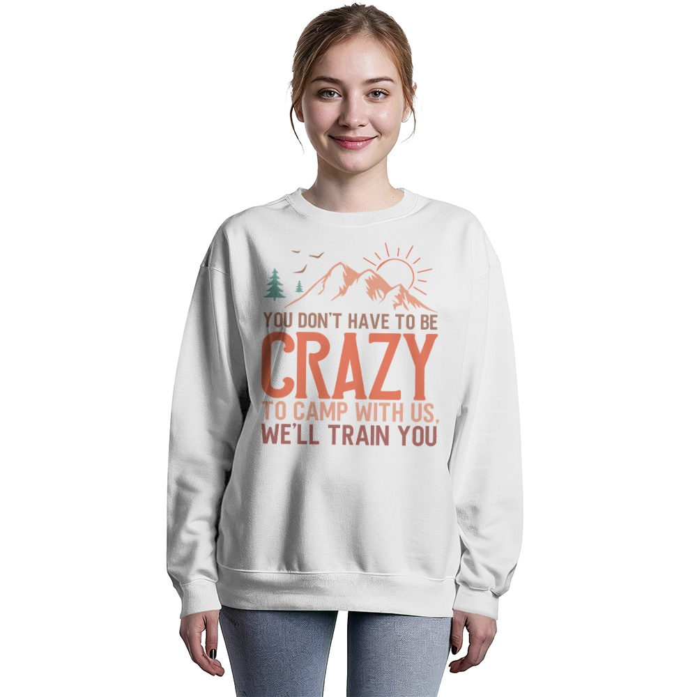 You don't have to be - Crewneck Sweatshirt