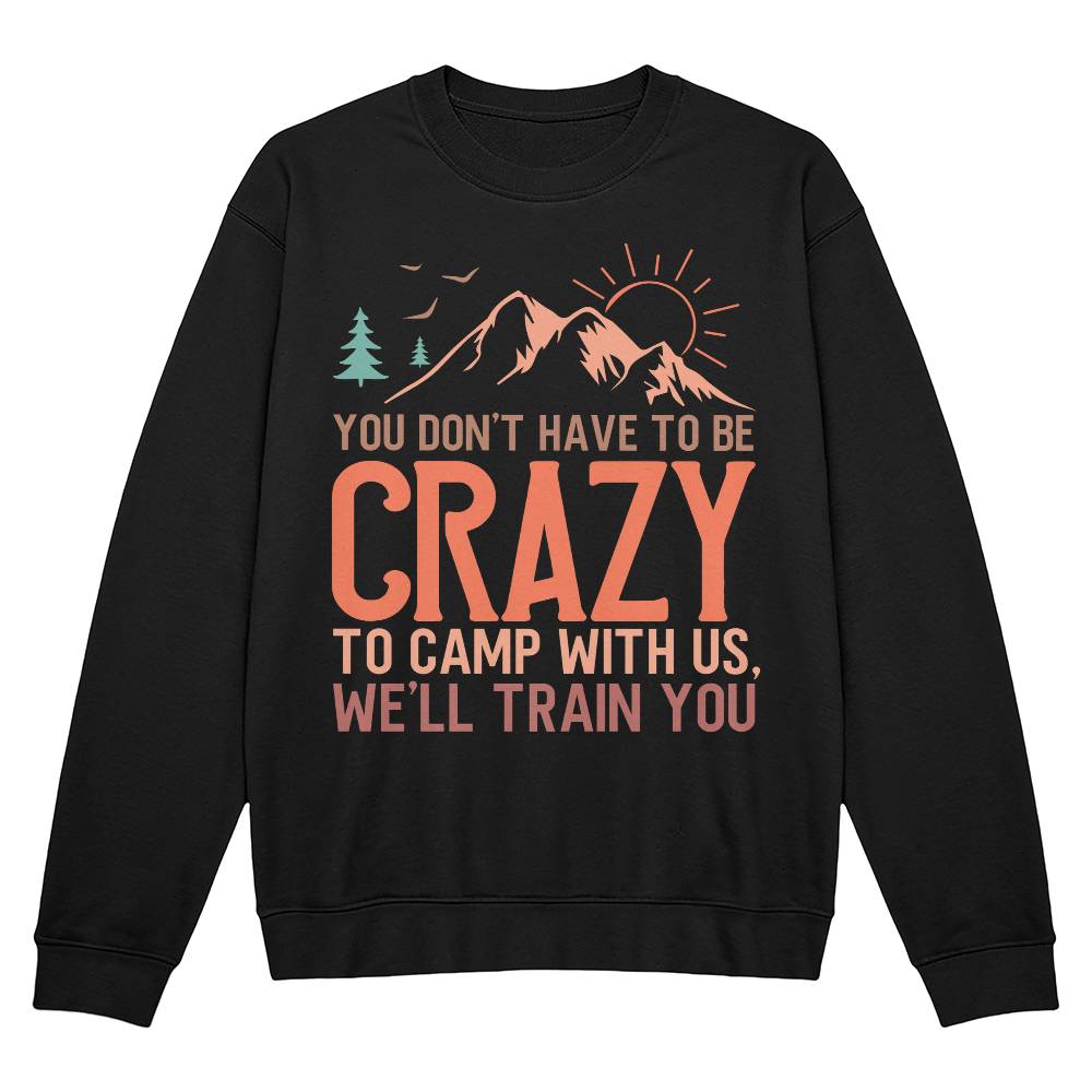 You don't have to be - Crewneck Sweatshirt