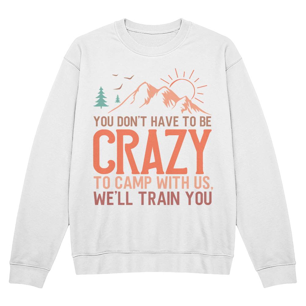 You don't have to be - Crewneck Sweatshirt