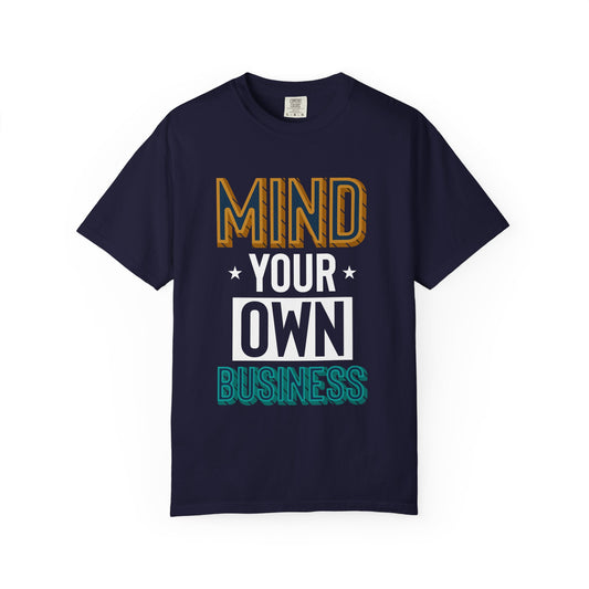 Mind Over Business Tee — Graphic Motivational T-Shirt