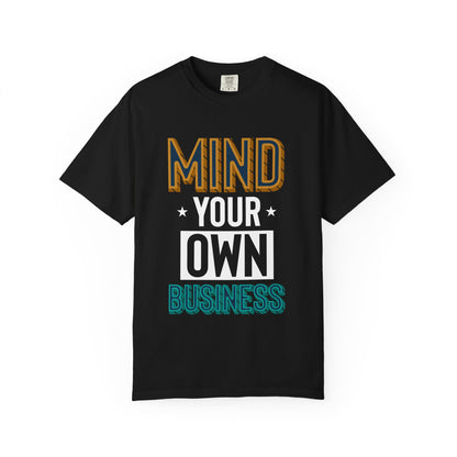 Mind Over Business Tee — Graphic Motivational T-Shirt