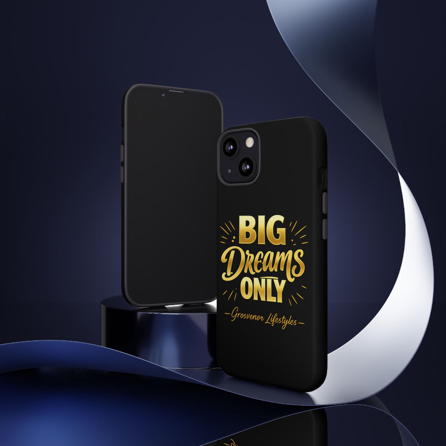 Phone Case - "Big Dreams Only" Motivational Tough Case