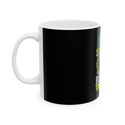 Do Something Today for a Better Tomorrow Motivational Mug