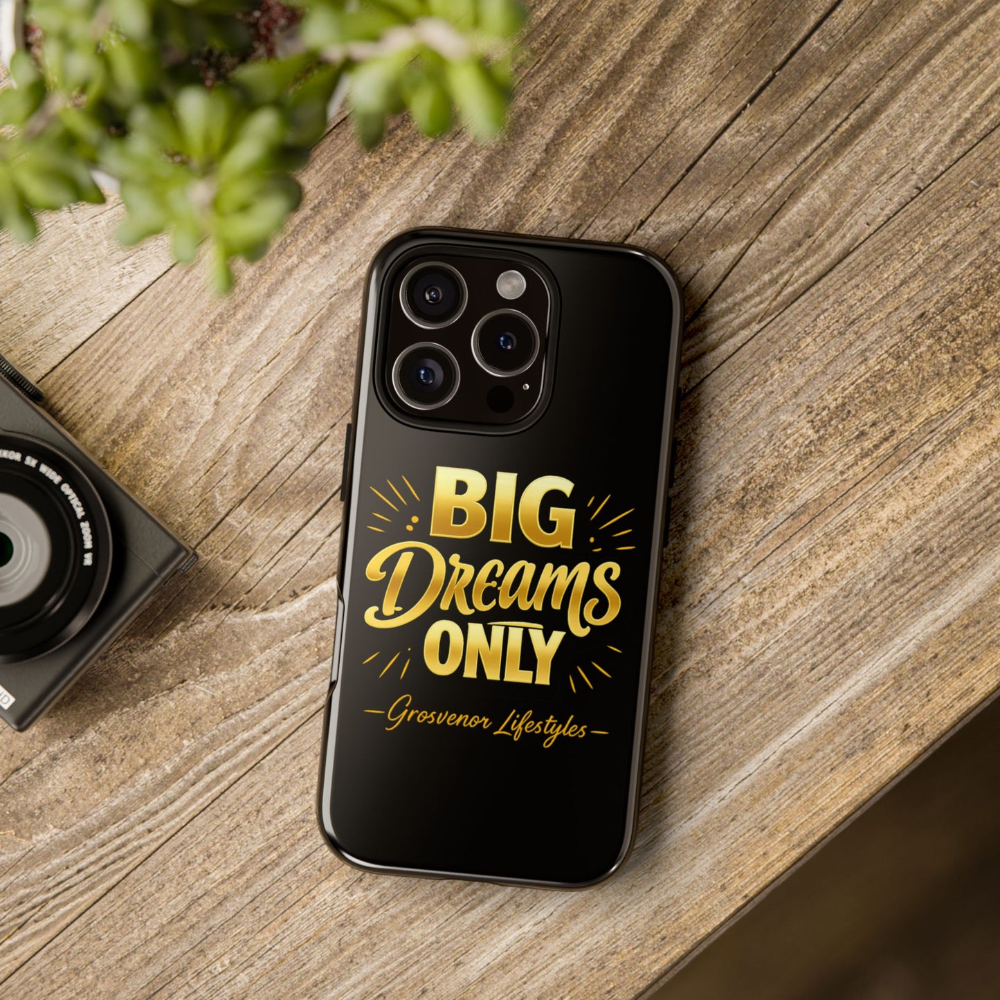 Phone Case - "Big Dreams Only" Motivational Tough Case