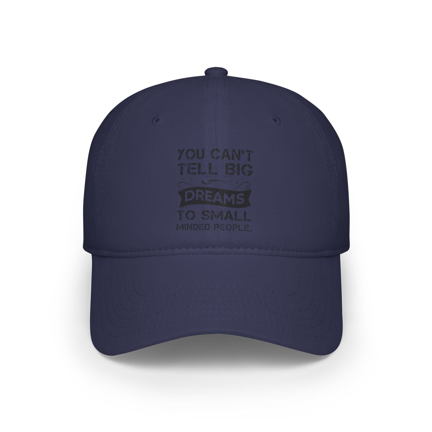 Low Profile Baseball Cap , motivation ,inspiration