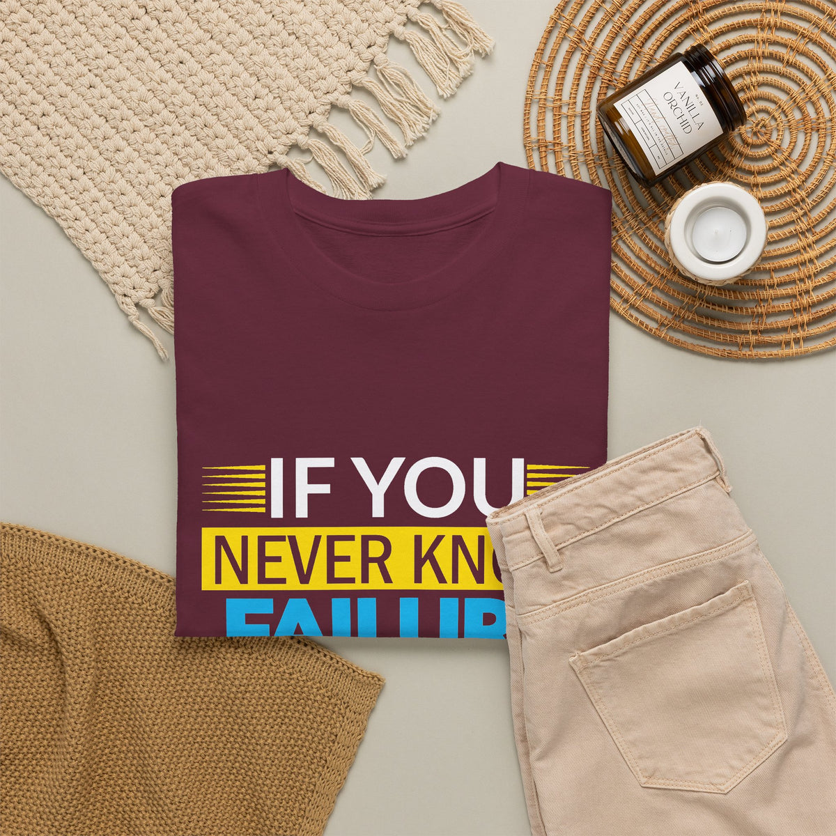 Motivational Quote Tee — “If You Never Know Failure You Will Never Know Success”