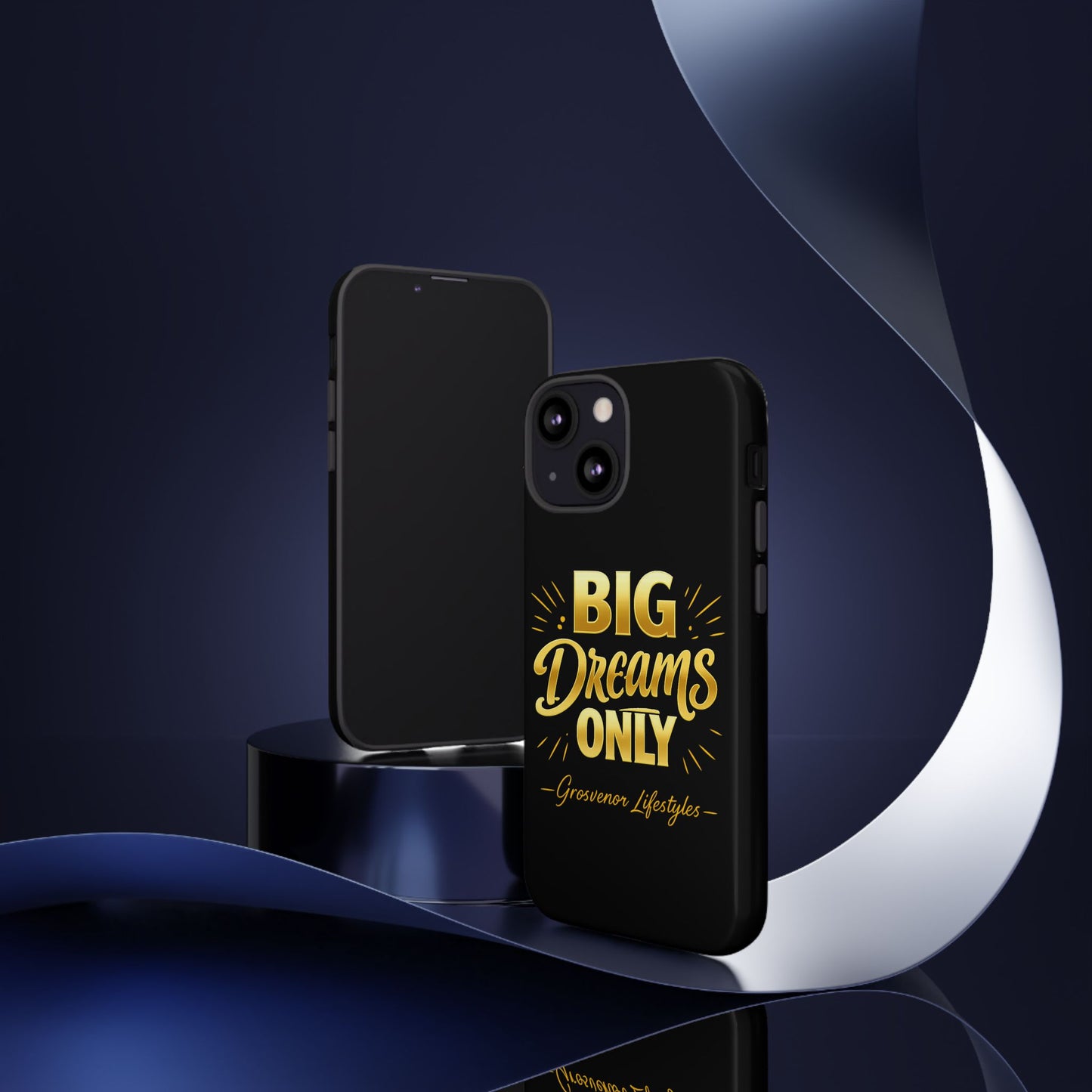 Phone Case - "Big Dreams Only" Motivational Tough Case