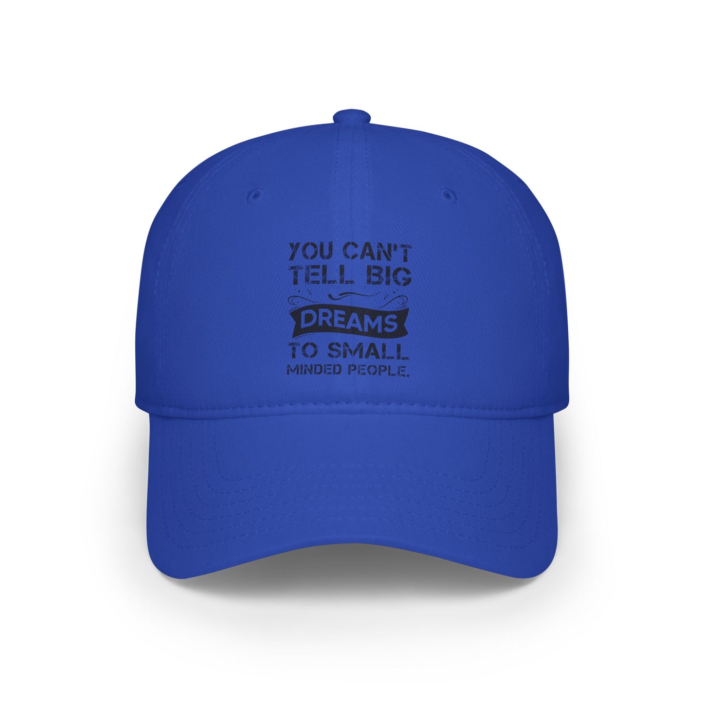 Low Profile Baseball Cap , motivation ,inspiration
