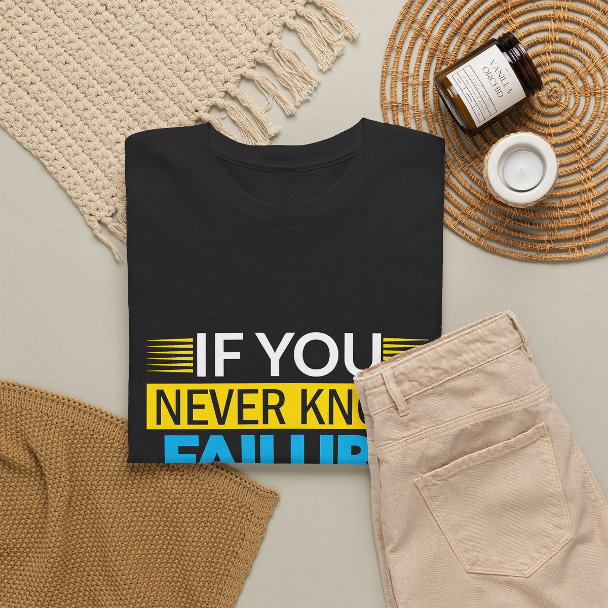 Motivational Quote Tee — “If You Never Know Failure You Will Never Know Success”