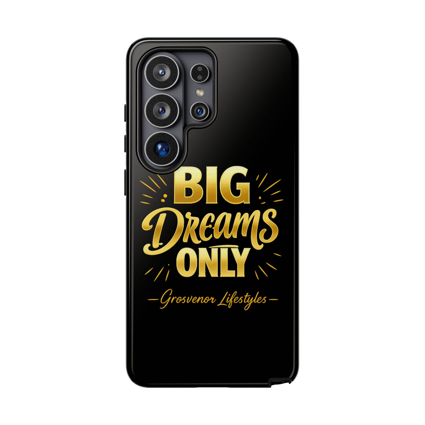 Phone Case - "Big Dreams Only" Motivational Tough Case