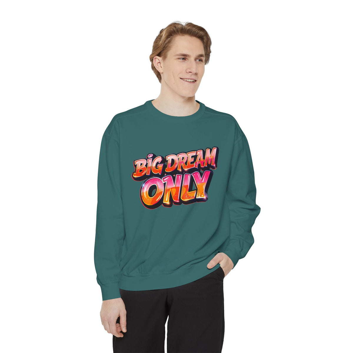 Big Dream Only Sweatshirt — Retro Graphic Crewneck for Dreamers