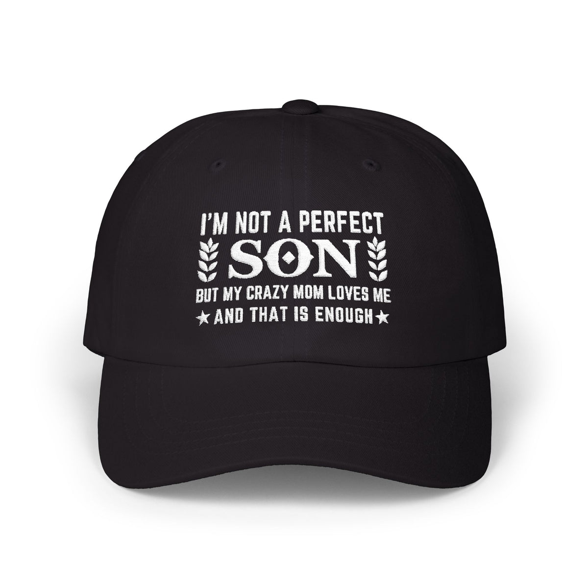 Classic Dad Cap - "I'm Not A Perfect Son" Adjustable Embroidered Hat for Sons, Father’s Day Gift