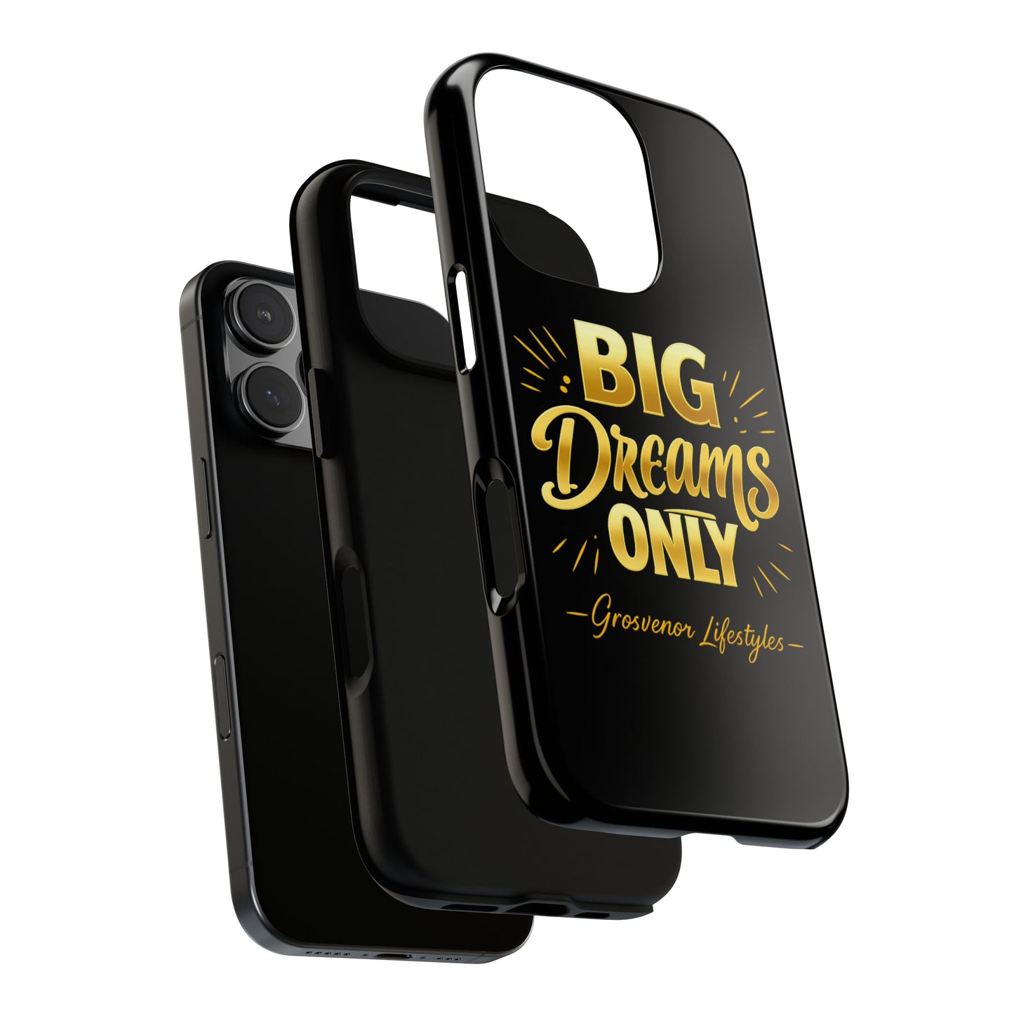 Phone Case - "Big Dreams Only" Motivational Tough Case