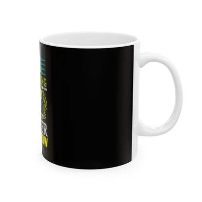 Do Something Today for a Better Tomorrow Motivational Mug