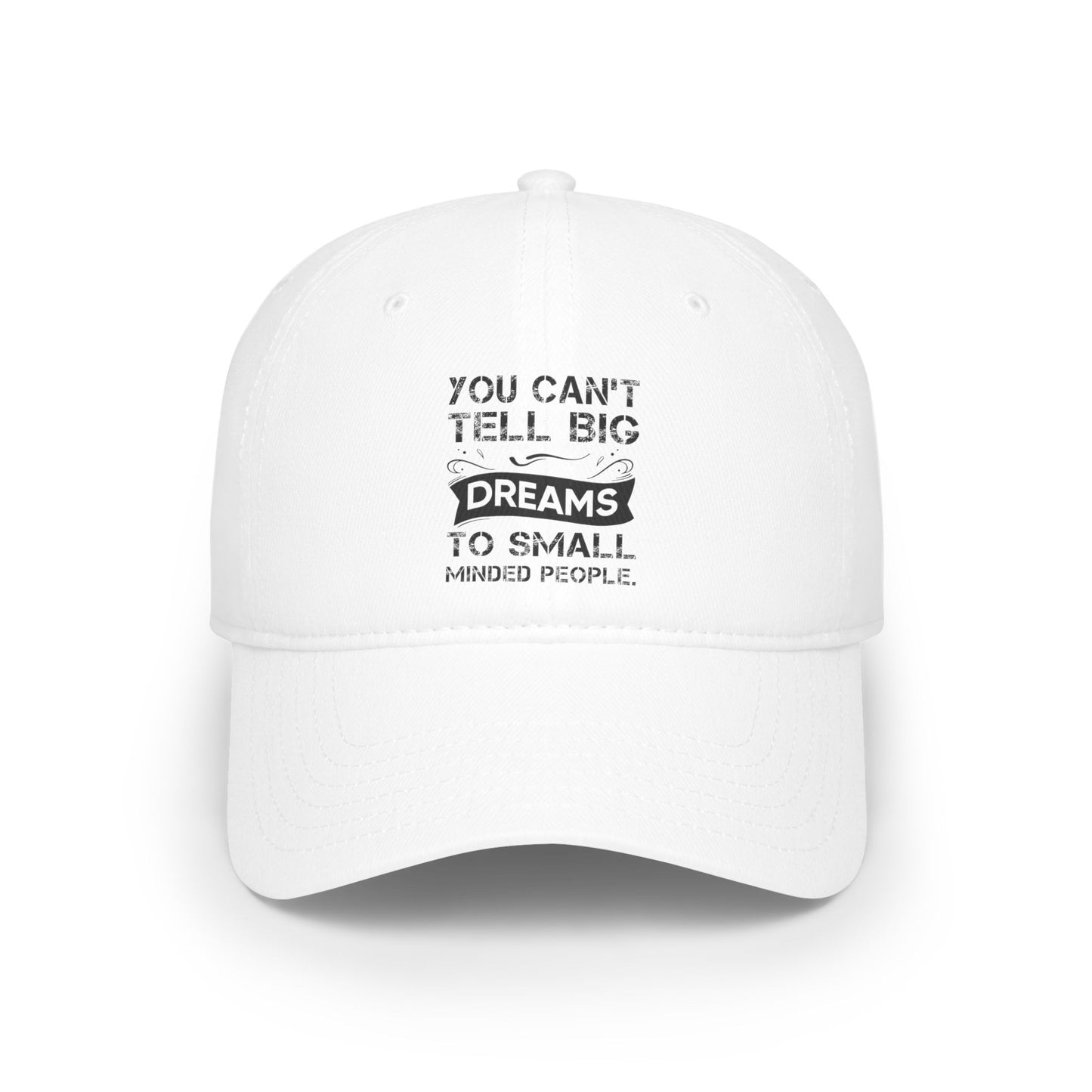 Low Profile Baseball Cap , motivation ,inspiration