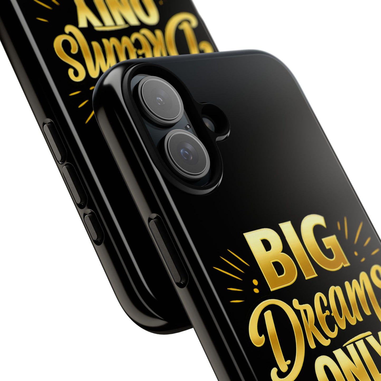 Phone Case - "Big Dreams Only" Motivational Tough Case