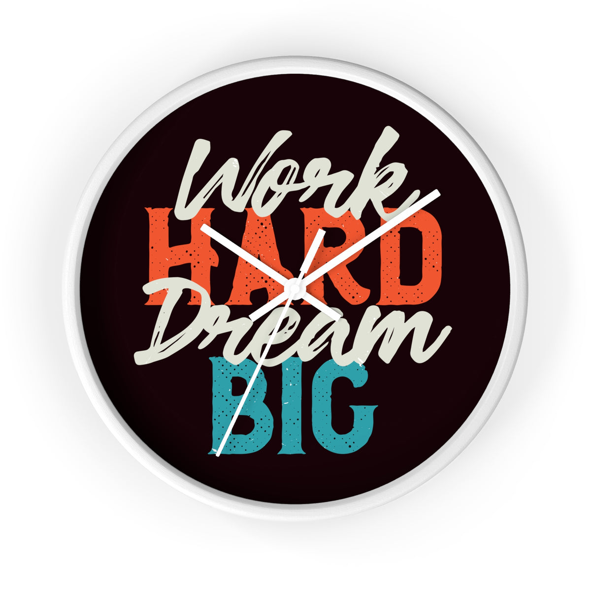 Work Hard Dream Big Wall Clock — Motivational Desk & Office Clock