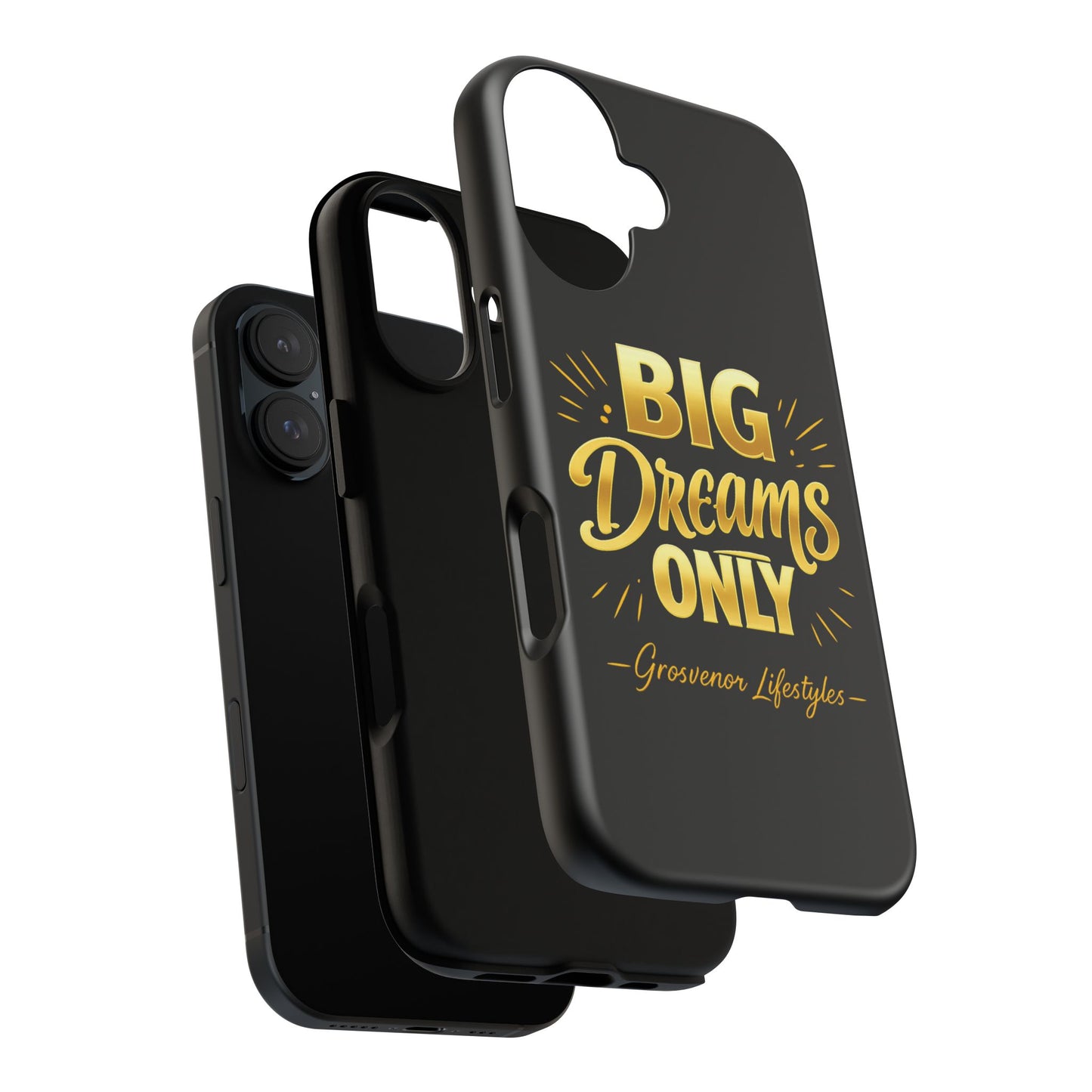 Phone Case - "Big Dreams Only" Motivational Tough Case