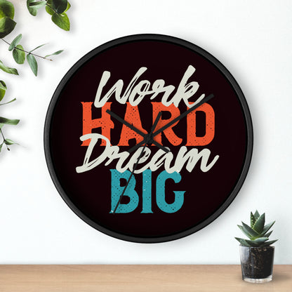 Work Hard Dream Big Wall Clock — Motivational Desk & Office Clock