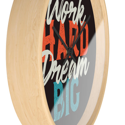Work Hard Dream Big Wall Clock — Motivational Desk & Office Clock