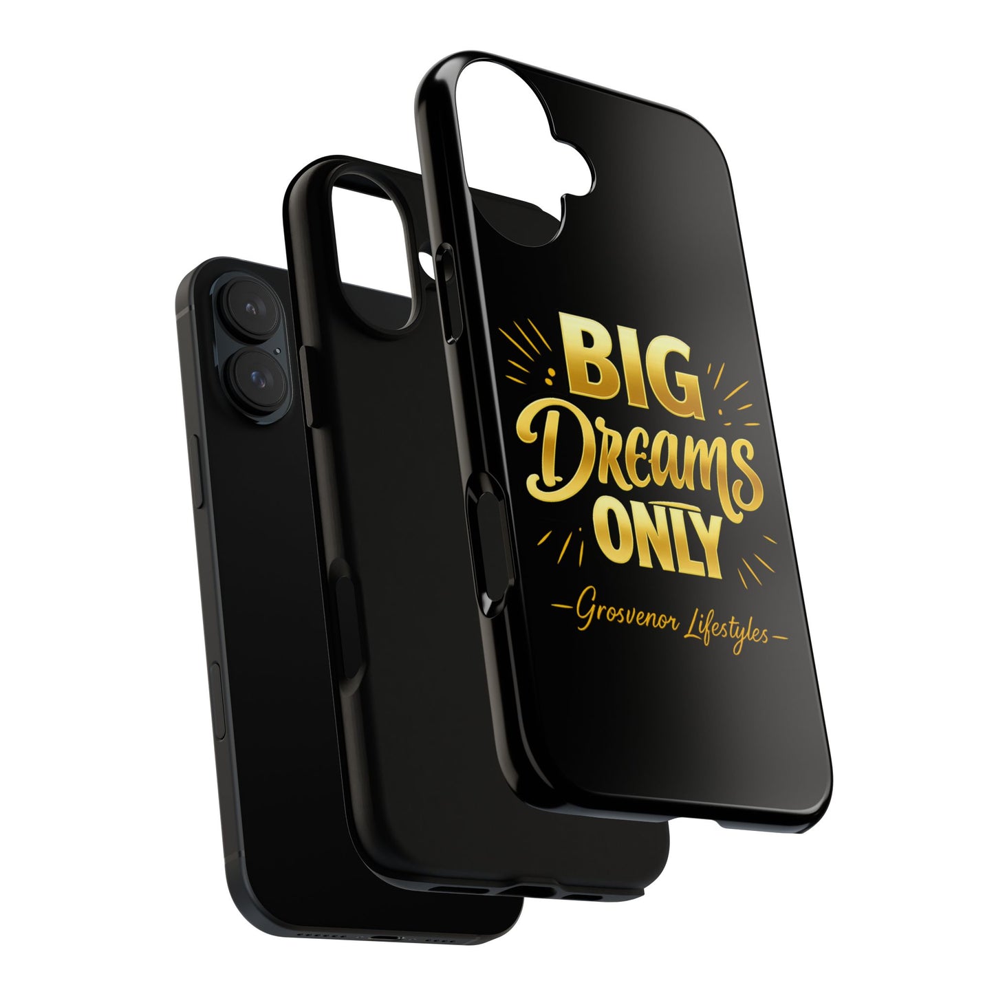 Phone Case - "Big Dreams Only" Motivational Tough Case