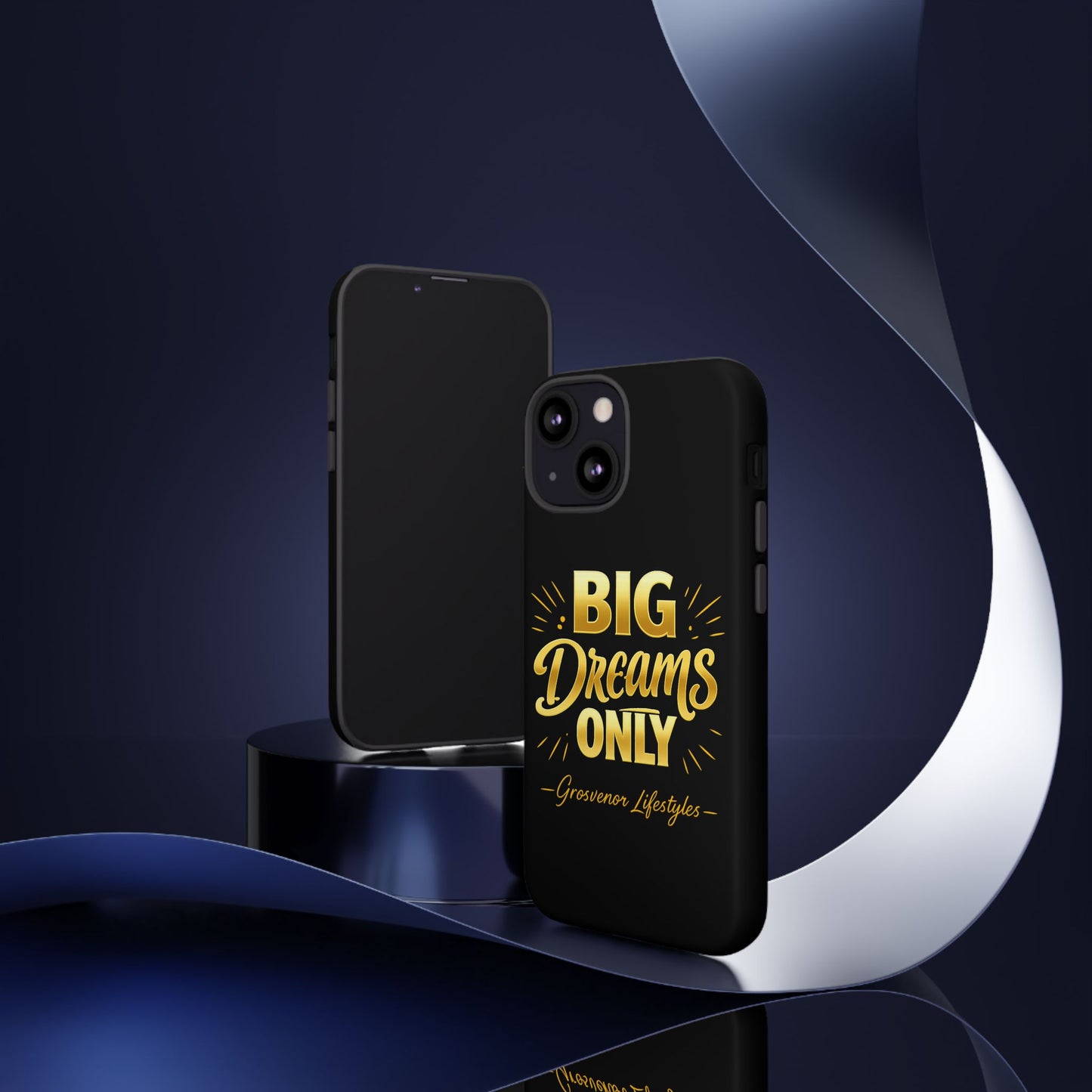 Phone Case - "Big Dreams Only" Motivational Tough Case