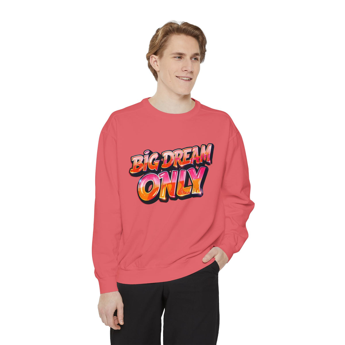 Big Dream Only Sweatshirt — Retro Graphic Crewneck for Dreamers