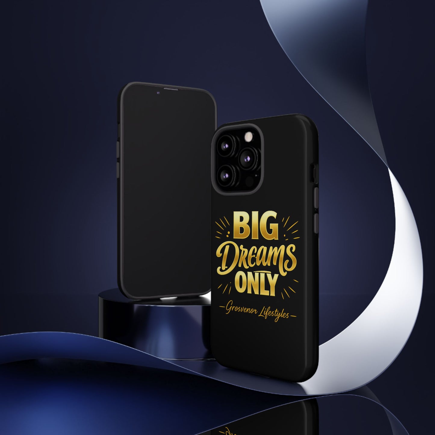Phone Case - "Big Dreams Only" Motivational Tough Case