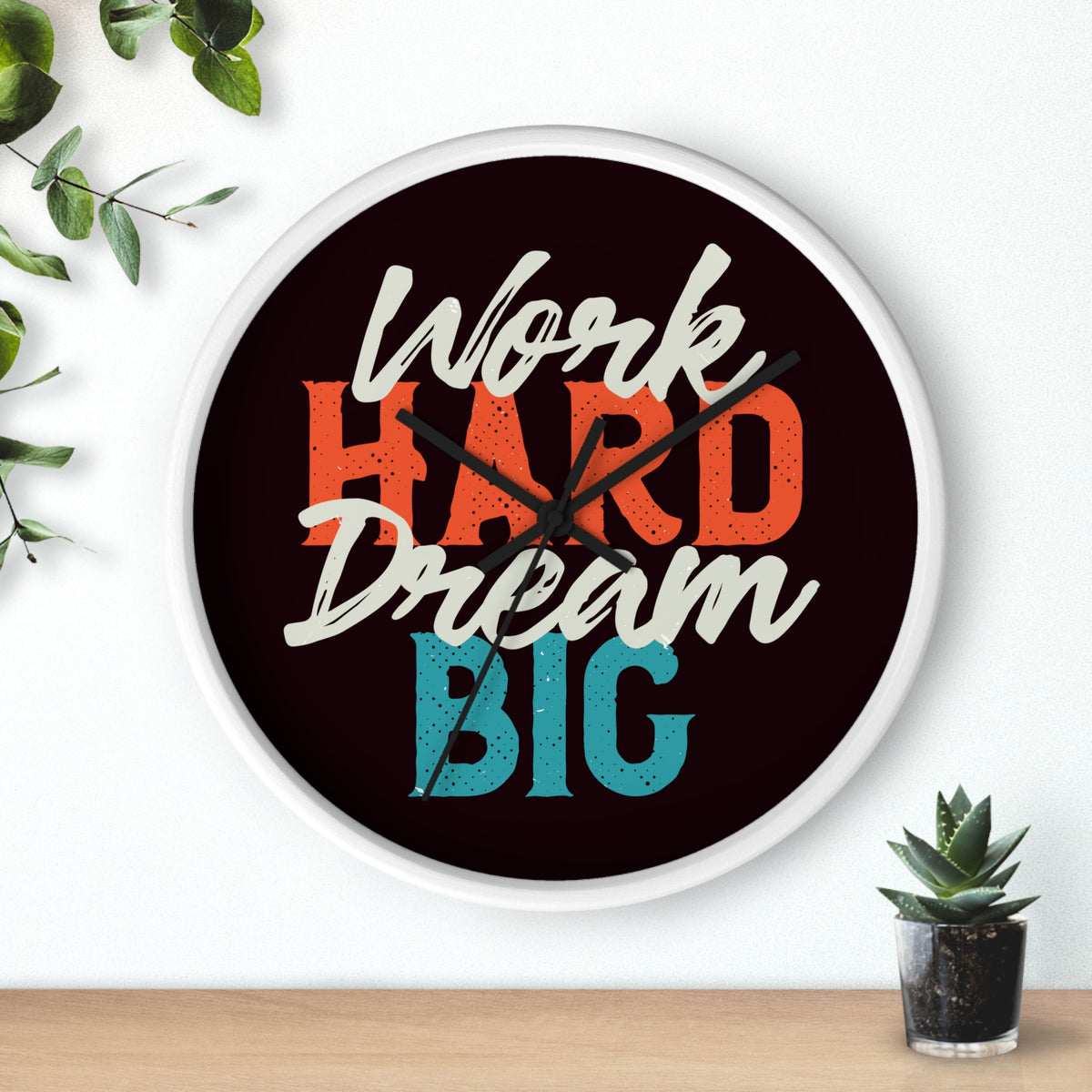 Work Hard Dream Big Wall Clock — Motivational Desk & Office Clock