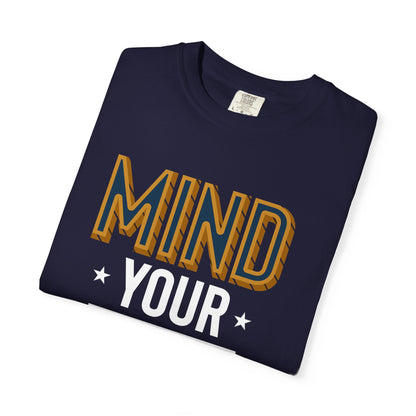 Mind Over Business Tee — Graphic Motivational T-Shirt
