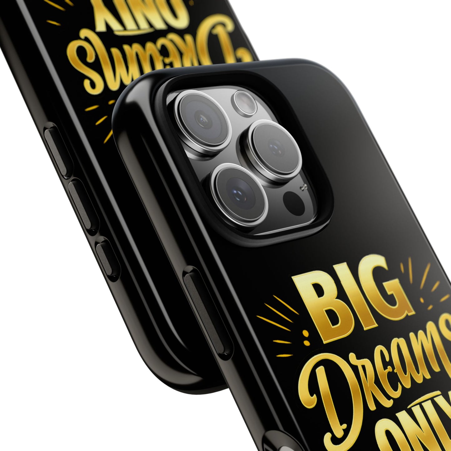 Phone Case - "Big Dreams Only" Motivational Tough Case