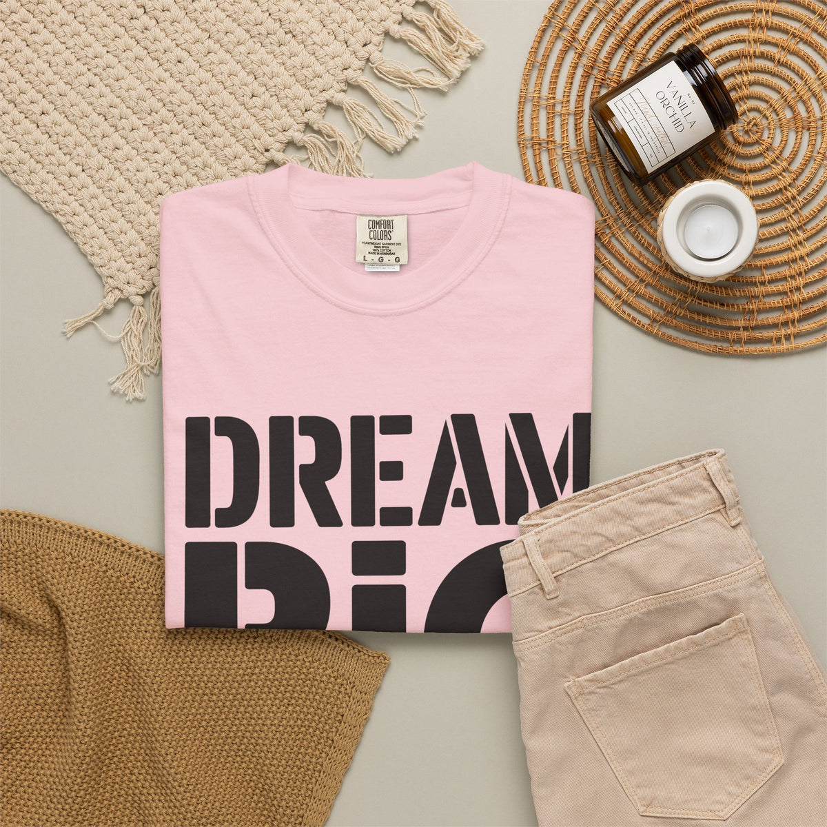 Dream Big Only Motivational T-Shirt