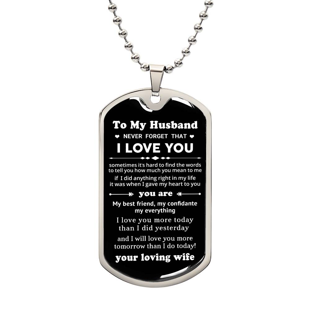 To My Husband - Valentines gift - Dog Tag