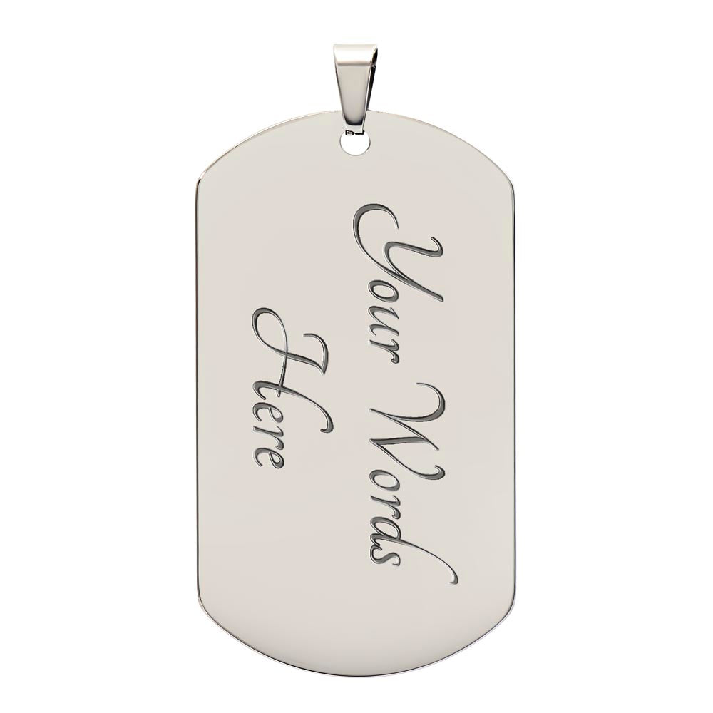 To My Man - Valentines gift - Dog Tag