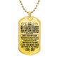 To My Son - Dog Tag
