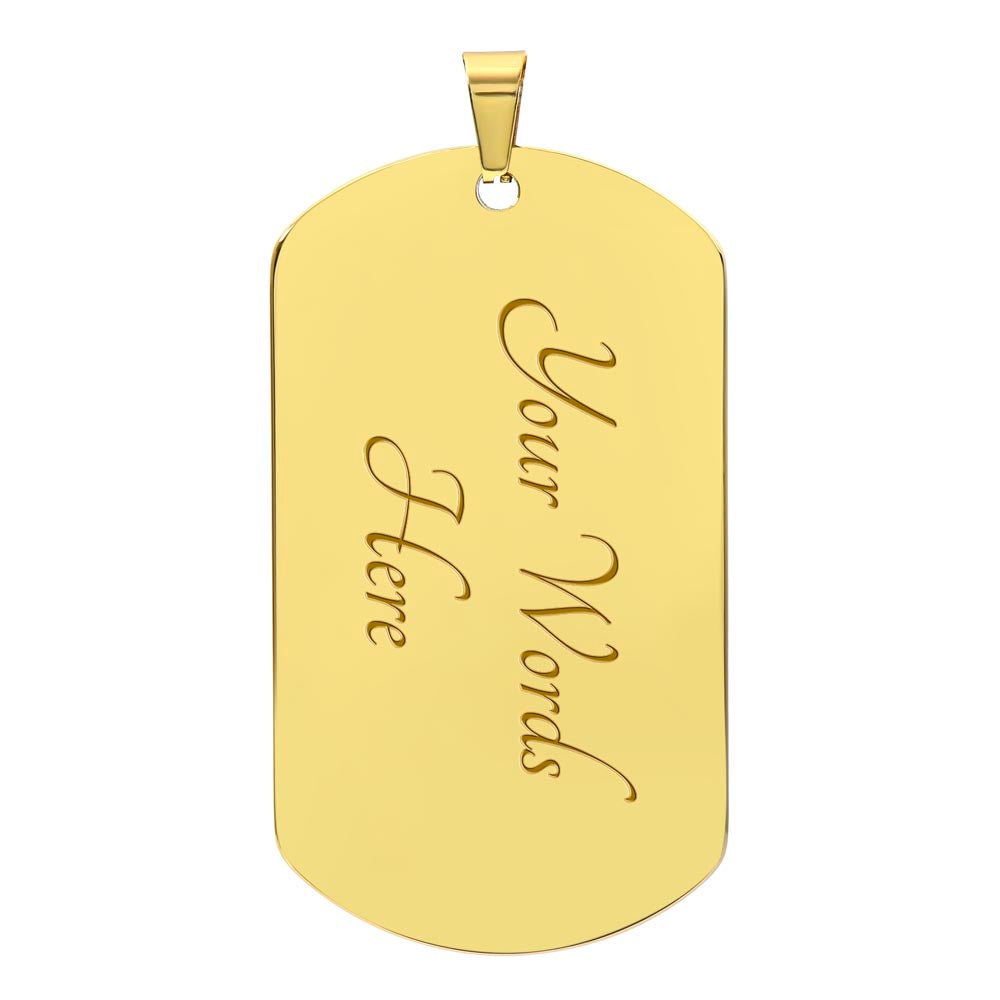 To My Man - Valentines gift - Dog Tag