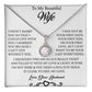 To My Beautiful Wife - Eternal Hope Necklace