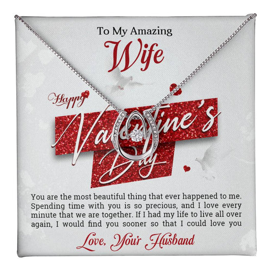 To My Amazing  Wife - Best Gift For Valentine's Day - Lucky In Love Necklace