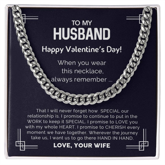 To My Husband - Valentines gift - Cuban Link Chain