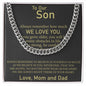 To Our Son - Cuban Link Chain